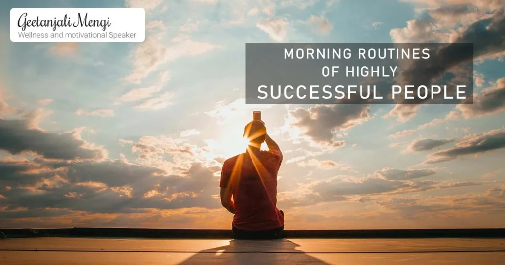 Top 10 Morning Routines of Highly Successful People